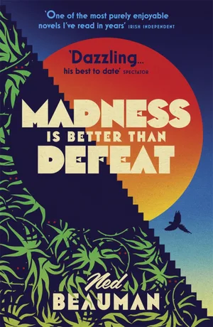 Madness is Better Than Defeat